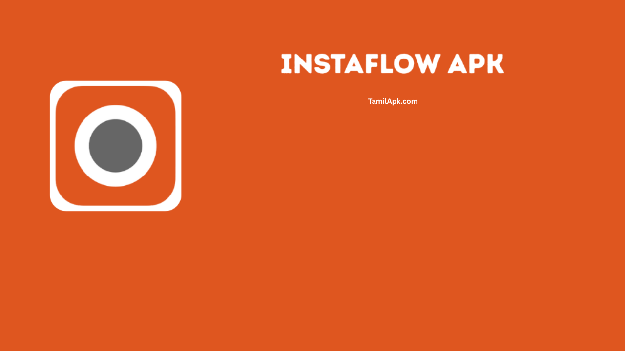 InstaFlow APK Latest Version
