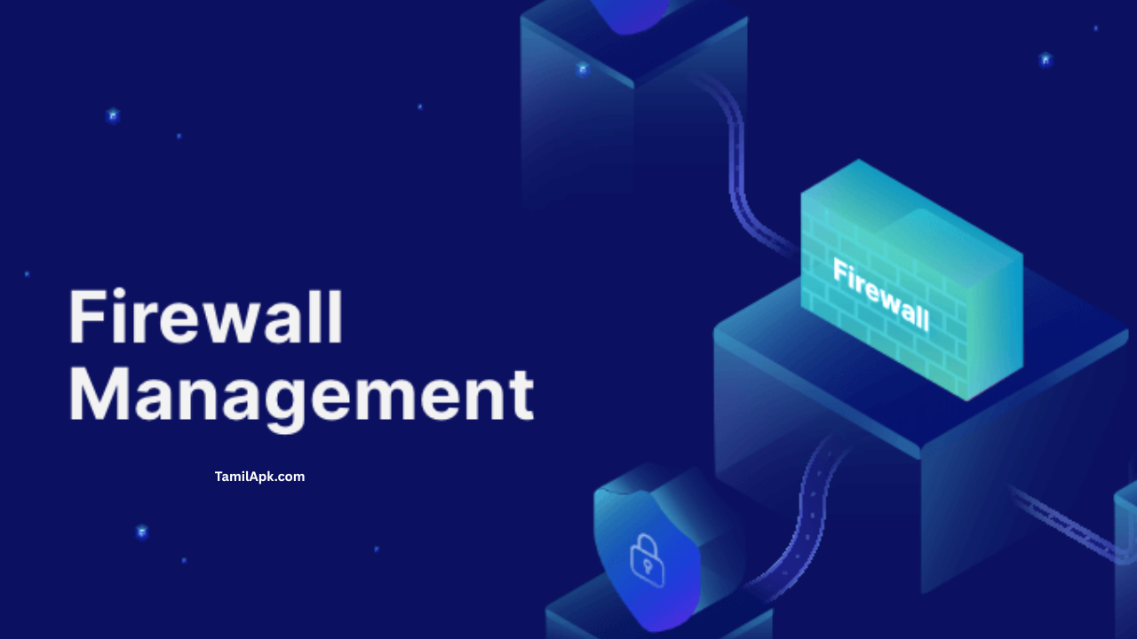 Firewall Management | Comprehensive Master Guide